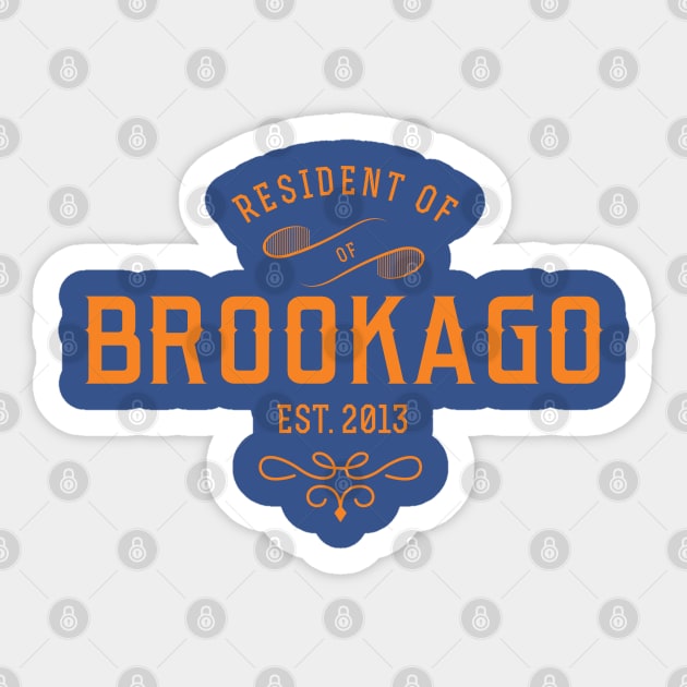 Brookago Resident Sticker by Spawn On Me Podcast